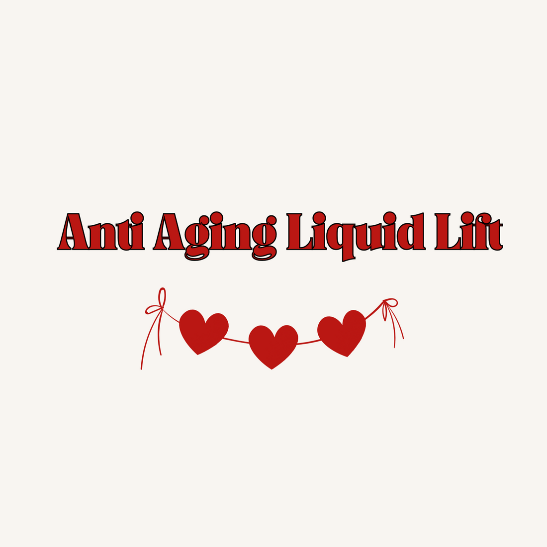 Anti Aging Liquid Lift